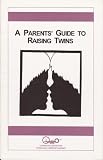 A Parents' Guide To Raising Twins (Family Matters)