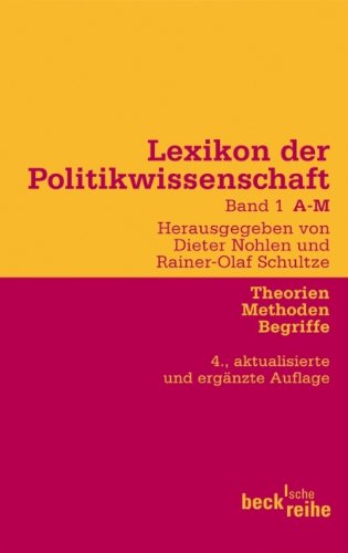 Lexikon der Politikwissenschaft Bd. 1: A-M: Theorien, Methoden, Begriffe