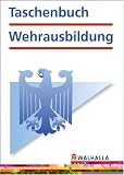 Taschenbuch Wehrausbildung - Karl Helmut Schnell, Sven Korwesl&uuml;hr