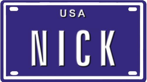 NICK USA MINI METAL EMBOSSED LICENSE PLATE NAME FOR BIKES, TRICYCLES, WAGONS, KIDS DOORS, GOLF CARTS, BABY STROLLERS, PEDAL CARS. OVER 400 NAMES AVAILABLE. TYPE IN "NAME" USA PLATE IN SEARCH. YOUR NAME WILL SHOW UP.
