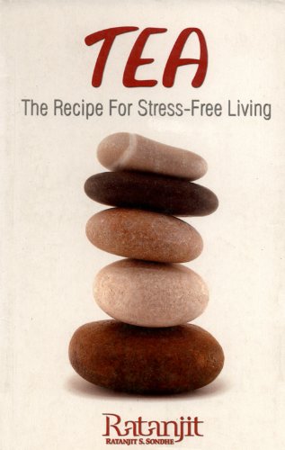 Tea: The Recipe For Stress-Free Living