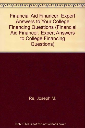 Financial Aid Financer: Expert Answers to College Financing Questions