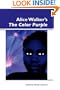Alice Walker's <I>The Color Purple</I>. (Dialogue)