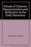 The dream of Chaucer : representation and reflection in the early narratives