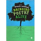 Bringing Poetry Alive: A Guide to Classroom Practiceby Michael Lockwood