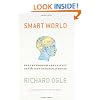 Smart World: Breakthrough Creativity And the New Science of Ideas