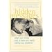 Hidden Messages: What Our Words and Actions Are Really Telling Our Children (Pantley)