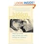 Hidden Messages: What Our Words and Actions Are Really Telling Our Children (Pantley)