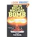 How to Build a Nuclear Bomb: And Other Weapons of Mass Destruction (Nation Books)