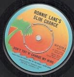 DONT TRY N CHANGE MY MIND 7 INCH (7" 45) UK ISLAND 1976