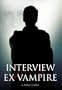 Interview with an Ex-Vampire