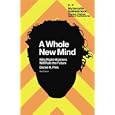 A Whole New Mind: Why Right-Brainers Will Rule the Future