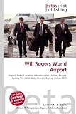 Will Rogers World Airport: Airport, Federal Aviation Administration, Airline, Aircraft, Boeing 747, Wide-Body Aircraft, Boeing, Airbus A380