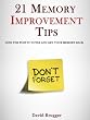 21 Memory Improvement Tips - Lose The Post It Notes and Get Your Memory Back