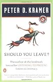 Buy : Should You Leave?: A Psychiatrist Explores Intimacy and Autonomy--and the Nature of Advice