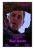 BAD SPIRITS