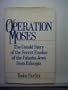 Operation Moses: The Untold Story of the Secret Exodus of the Falasha Jews from Ethiopia
