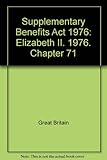 Supplementary Benefits Act 1976 : Elizabeth II. 1976. Chapter 71