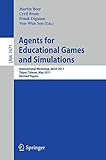 Agents for educational games and simulations : International Workshop, AEGS 2011, Taipei, Taiwan, May 2 2011 : revised papers