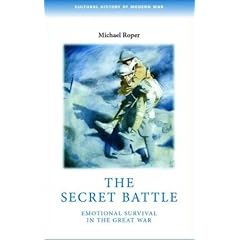 The Secret Battle: Emotional Survival in the Great War