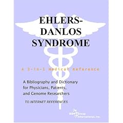 Ehlers-Danlos Syndrome - A Bibliography and Dictionary for Physicians, Patients, and... by Philip M. Parker