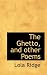 Search : The Ghetto, and other Poems