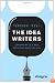 The Idea Writers: Copywriting in a New Media and Marketing Era