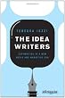 The Idea Writers: Copywriting in a New Media and Marketing Era (Advertising Age)
