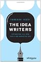 The Idea Writers: Copywriting in a New Media and Marketing Era (Advertising Age)