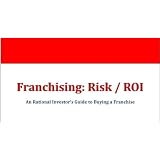 Franchising: Risk / ROI Tutorial