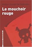 Le mouchoir rouge : Et autres nouvelles