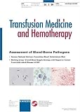 Assessment of Blood-borne Pathogens: Special Issue: Transfusion
Medicine and Hemotherapy 2009, Vol. 36, No.1