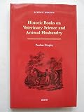 Historic books on veterinary science and animal husbandry : the Comben Collection in the Science Museum Library