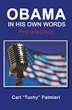 Obama, In His Own Words: Pre-Election