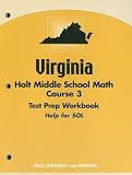 Virginia Holt Middle School Math Course 3 Test Prep Workbook: Help for SOL