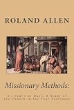 Missionary Methods: St. Paul s or Ours, A Study of the Church in the Four Provinces