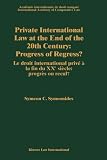 Private International Law at the End of the 20th Century: Progress or Regress?