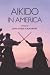 Search : Aikido in America (Io, No. 52.)
