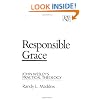 Responsible Grace: John Wesley's Practical Theology (Kingswood Series)