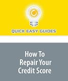 How To Repair Your Credit Score