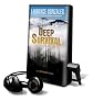 Deep Survival: Who Lives, Who Dies, and Why: True Stories of Miraculous Endurance and Sudden Death [With Headphones]