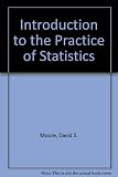 Introduction to the practice of statistics