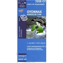Oyonnax, Gorges de L'Ain ~ IGN Top 25 3228OT  (The Outstanding All Weather Map)
