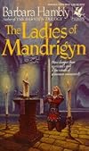 THE LADIES OF MANDRIGYN