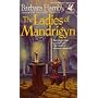 The Ladies of Mandrigyn