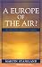 A Europe of the Air?: The Airline Industry and European Integration (Governance in Europe)