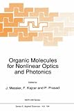 Organic Molecules for Nonlinear Optics and Photonics (NATO Science Series E: (closed))