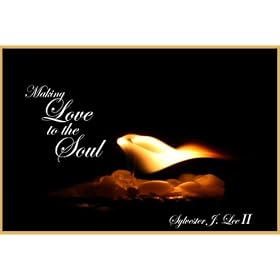 Making Love to the Soul