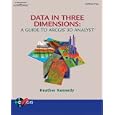 Data in Three Dimensions: A Guide to ArcGIS 3D Analyst