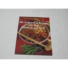 Die leckersten Rezepte aus den L�ndern Asiens. - K�ln : K�nemann